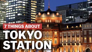 7 Things to know about Tokyo Station  japanguidecom [upl. by Nalahs424]