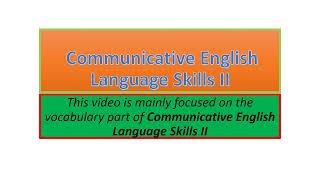 Communicative English Language Skills II vocabulary part one [upl. by Egres]