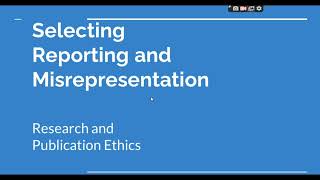 Selective Reporting and Misrepresentation of data Research and Publication ethics Phd coursework [upl. by Conners919]