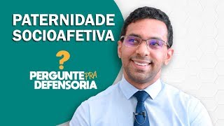 Paternidade socioafetiva O que é Como fazer o reconhecimento [upl. by Finley380]